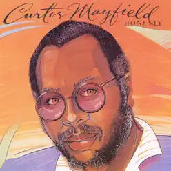 Honesty - Curtis Mayfield Honesty - Curtis Mayfield