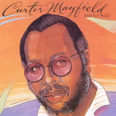 Honesty - Curtis Mayfield Honesty - Curtis Mayfield