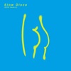 Slow Disco (EOD Remix) - Single