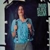 Mud Slide Slim and the Blue Horizon (Remastered), 1971