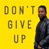 Don't Give Up - Single