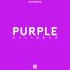 Purple (Stripped) - Single album lyrics, reviews, download