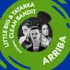 Arriba (feat. Clean Bandit) - Single album lyrics, reviews, download