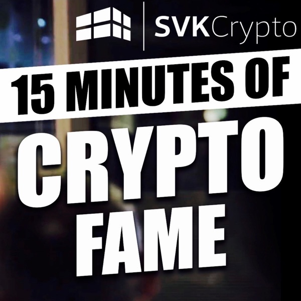 15 Minutes of Crypto Fame 15 Minutes of Crypto Fame