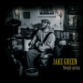 Rough Spring - Jake Green Band