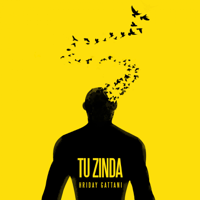 Hriday Gattani - Tu Zinda - Single artwork