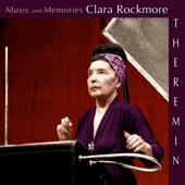 Music and Memories: Clara Rockmore (feat. Nadia Reisenberg)