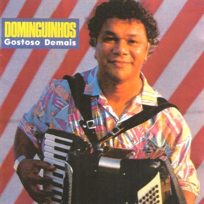 Gostoso Demais - Dominguinhos