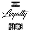 Loyalty - Single album lyrics, reviews, download