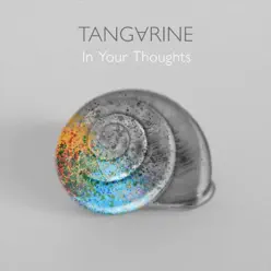 In Your Thoughts - Single - Tangarine In Your Thoughts - Single - Tangarine