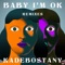 Baby I'm Ok, Pt. 2 (feat. Kazka) [Alin Dimitriu Remix] artwork