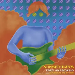Sunset Days - Single - Trey Anastasio Sunset Days - Single - Trey Anastasio