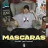 Stream & download Máscaras - Single (feat. Sant) - Single