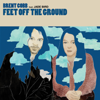 Brent Cobb - Feet Off the Ground (feat. Jade Bird) artwork