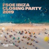 FSOE Ibiza Closing Party 2019
