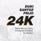 24K (feat. Duki) - Frijo & Santoz lyrics