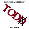 Can't Stand Another Day - Single album lyrics, reviews, download