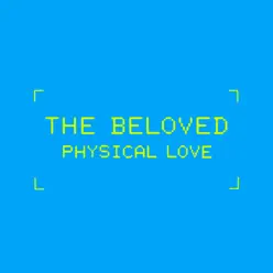 Physical Love (Derrick Carter & Chris Nazuka 'Red Nail' Remixes) - The Beloved Physical Love (Derrick Carter & Chris Nazuka 'Red Nail' Remixes) - The Beloved