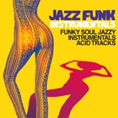 Jazz Funk Instrumentals (Funky Soul Jazzy Instrumental Acid Tracks) artwork