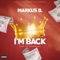 I'm Back (The Reintroduction) - Markus B. lyrics