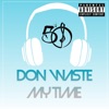 Don't Waste My Time - Single