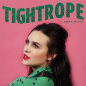 Anna Moon - Tightrope