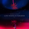 Late Nights in Paradise - Single