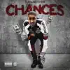 Chances - Single album lyrics, reviews, download