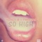 So High (feat. TwanSac) - Honey B. Hannibal lyrics