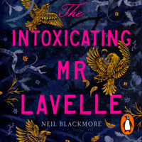 Neil Blackmore - The Intoxicating Mr Lavelle artwork