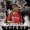 Quebrada Chique - Mc Maraka lyrics