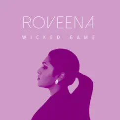 Wicked Game - Single by Roveena album reviews, ratings, credits