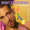 Paint California (The Remixes) - EP album lyrics, reviews, download