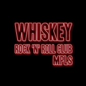 Whiskey Rock 'N' Roll Club Mpls - Shot Me Down