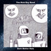 The Rick Ray Band - Dark Matter Halo