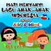 Mari Menyanyi Lagu Anak-Anak Indonesia Bersama