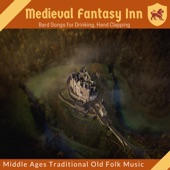 Medieval Fantasy Inn - Bard Songs for Drinking, Hand Clapping Middle Ages Traditional Old Folk Music artwork