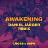 Awakening (Daniel Jaeger Remix) - Single