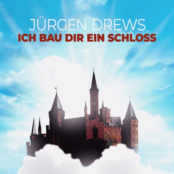 Jürgen Drews - Ich Bau Dir Ein Schloss
