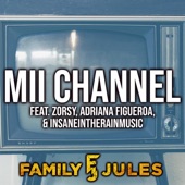 Mii Channel (feat. Zorsy, Adriana Figueroa & Insaneintherainmusic) artwork