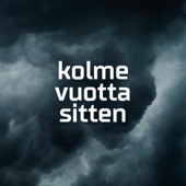 Kolme vuotta sitten artwork