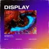 Display (feat. BASE 118, James Cristiano & r3d) - Single