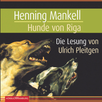 Henning Mankell, Paul Berf & Barbara Sirges - Hunde von Riga artwork