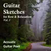 Guitar Sketches for Rest and Relaxation, Vol. 1 album lyrics, reviews, download