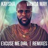 Excuse Me Girl (Munna's Music Urbanpandza Remix) - Kaysha & Vanda May
