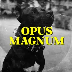 Opus Magnum - Single - La Maldita Infamia Opus Magnum - Single - La Maldita Infamia