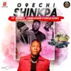 Shinkpa (feat. Idowest, Chinko Ekun & Uncle Azeez) - Single album lyrics, reviews, download