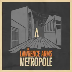 Metropole (Deluxe Edition) - The Lawrence Arms