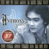 Anthony Castelo: 40th Anniversary Collection