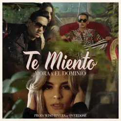 Te Miento - Single - Ele A El Dominio Te Miento - Single - Ele A El Dominio